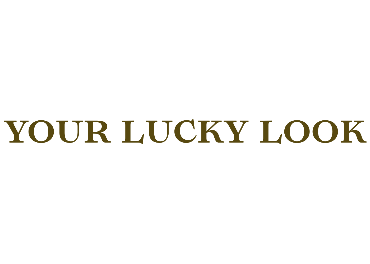 Your Lucky Look